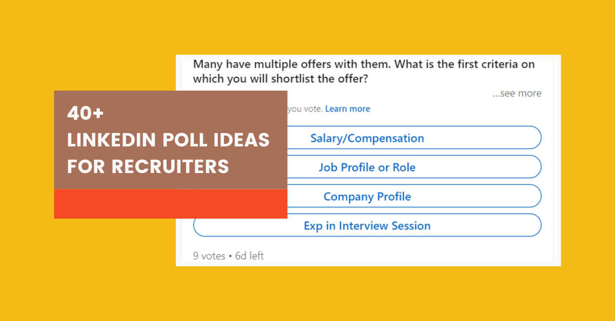 40+ LinkedIn Poll Ideas To Help You Recruit Better